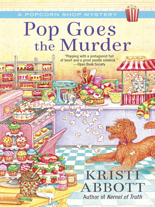 Title details for Pop Goes the Murder by Kristi Abbott - Available
